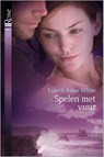 Spelen met vuur - Loreth Anne White - 9789402505917