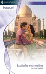 Exotische ontmoeting - Nicola Marsh - 9789402506549