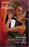 Echte vrienden, ware liefde - Cat Schield - 9789402509526