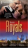 Sexy royals - Michelle Reid ; Sarah Morgan ; Nicola Marsh - 9789402510621