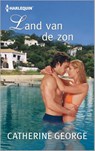 Land van de zon - Catherine George - 9789402512984