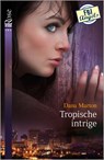 Tropische intrige - Dana Marton - 9789402514407