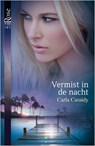 Vermist in de nacht - Carla Cassidy - 9789402517453