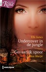 Undercover in de jungle ; Gevaarlijk spoor (2-in-1) - Alice Sharpe ; Elle James - 9789402520095
