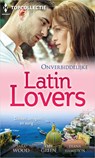 Onverbiddelijke Latin lovers (3-in-1) - Sara Wood ; Diana Hamilton ; Abby Green - 9789402521634