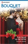 Een toost op de liefde - Caitlin Crews - 9789402523294