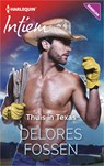 Thuis in Texas - Delores Fossen - 9789402529982