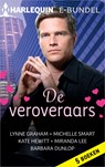 De veroveraars - Lynne Graham ; Michelle Smart ; Kate Hewitt ; Miranda Lee ; Barbara Dunlop - 9789402532517