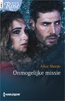 Onmogelijke missie - Alice Sharpe - 9789402533767