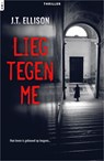 Lieg tegen me - J.T. Ellison - 9789402536232