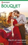 Macht en overgave - Louise Fuller - 9789402538823