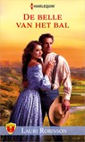 De belle van het bal - Lauri Robinson - 9789402539578