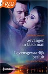 Gevangen in blackmail ; Levensgevaarlijk besluit - Nichole Severn ; Elizabeth Heiter - 9789402540130