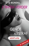 Genot als straf - Tiffany Reisz ; Lisa Renee Jones ; Megan Hart ; Portia da Costa ; Anya Richards - 9789402544251