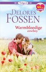 Warmbloedige cowboy - Delores Fossen - 9789402545463