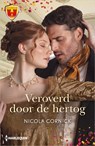 Veroverd door de hertog - Nicola Cornick - 9789402550382