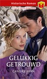 Gelukkig getrouwd - Candice Hern - 9789402556247