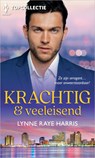 Krachtig & veeleisend - Lynn Raye Harris - 9789402558821
