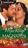 Machtige magnaten - Sandra Field ; Lucy King ; Victoria Parker - 9789402560084