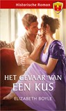 Het gevaar van een kus - Elizabeth Boyle - 9789402562859