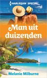 Man uit duizenden - Melanie Milburne - 9789402563726