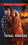 Fataal verraad - Alice Sharpe - 9789402564587