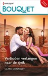 Verboden verlangen naar de sjeik - Clare Connelly - 9789402565607
