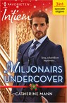 Miljonairs undercover - Catherine Mann - 9789402566888