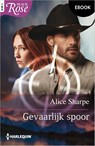 Gevaarlijk spoor - Alice Sharpe - 9789402570410