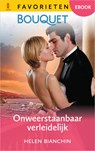 Onweerstaanbaar verleidelijk - Helen Bianchin - 9789402570458