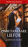 Onbetaalbare liefde - Lorraine Heath - 9789402572490