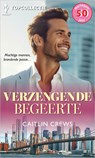 Verzengende begeerte - Caitlin Crews - 9789402576054