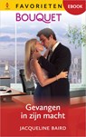 Gevangen in zijn macht - Jacqueline Baird - 9789402576580