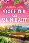 Dochter van zijn hart - Soraya Lane - 9789402577297