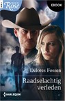 Raadselachtig verleden - Delores Fossen - 9789402578690