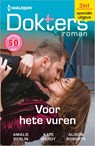 Voor hete vuren - Amalie Berlin ; Kate Hardy ; Alison Roberts - 9789402579154