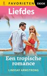 Een tropische romance - Lindsay Armstrong - 9789402579352