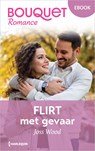 Flirt met gevaar - Joss Wood - 9789402580952