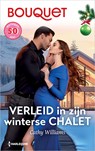 Verleid in zijn winterse chalet - Cathy Williams - 9789402581409
