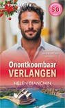 Onontkoombaar verlangen - Helen Bianchin - 9789402581607