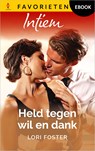 Held tegen wil en dank - Lori Foster - 9789402582192