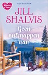 Geen ontsnappen aan - Jill Shalvis - 9789402582536