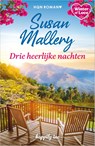 Drie heerlijke nachten - Susan Mallery - 9789402582543