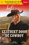 Gestrikt door de cowboy - RaeAnne Thayne ; Stella Bagwell ; Ann Major - 9789402583649