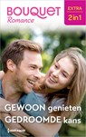 Gewoon genieten / Gedroomde kans - Joss Wood ; Jackie Braun - 9789402584011