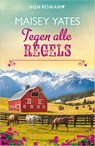 Tegen alle regels - Maisey Yates - 9789402584677