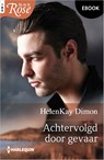Achtervolgd door gevaar - HelenKay Dimon - 9789402585988