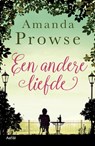 Een andere liefde - Amanda Prowse - 9789402601602