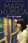 Zo'n lief meisje - Mary Kubica - 9789402700992