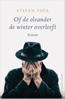 Of de oleander de winter overleeft - Stefan Popa - 9789402702576